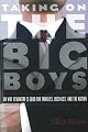 Taking on the Big Boys: Or Why Feminism Is Good for Families, Business, and the Nation by Ellen Bravo