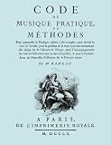 Code De Musique Pratique, Ou Methodes. (Facsimile 1760 Edition).