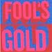 Fool's Gold