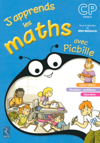 J apprends les maths CP avec Picbille : Fichier de l élève