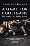 A Game for Hooligans: The History of...