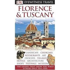 Florence and Tuscany (DK Eyewitness Travel Guide)