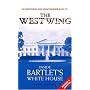 Inside Bartlet's White House: An Unofficial and Unauthorised Guide to The West Wing
