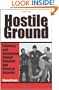 Hostile Ground : Defusing and Restraining Violent Behavior and Physical Assaults
