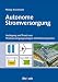 Autonome Stromversorgung: Auslegung und Praxis von Stromversorgungsanlagen mit Batteriespeicher