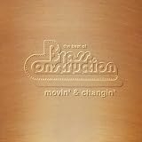 Movin and Changin: the Best of Brass Construction
