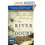 The River of Doubt: Theodore Roosevelt's Darkest Journey
