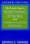 Family Guide to Surviving Stroke & Communications Disorders