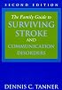 Family Guide to Surviving Stroke & Communications Disorders