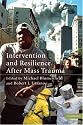 Intervention and Resilience after Mass Trauma