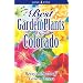 Best Garden Plants for Colorado