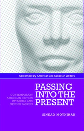 Passing into the present (Contemporary American and Canadian Writers)