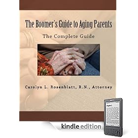 The Boomers Guide to Aging Parents: The Complete Guide The Boomer's Guide to Aging Parents: The Complete Guide
