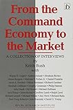 From the command economy to the market : a collection of interviews