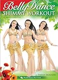 The Belly Dance Shimmy Workout, with Sarah Skinner: A bellydance fitness workout, Beginner bellydance how-to, Emphasis on learning to shimmy! [DVD: ALL REGIONS] [NTSC] [WIDESCREEN]