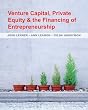 Venture Capital, Private Equity, and the Financing of Entrepreneurship Image of Venture Capital, Private Equity, and the Financing of Entrepreneurship