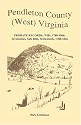 Pendleton County, (West) Virginia, Probate Records: Wills, 1788-1866; Inventories, Sale Bills, Settlements, 1788-1846