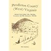 Pendleton County, (West) Virginia, Probate Records: Wills, 1788-1866; Inventories, Sale Bills, Settlements, 1788-1846