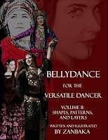 Shapes, Patterns, and Layers (Bellydance for the Versatile Dancer, Volume II)