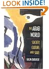 The Arab World: Society, Culture, and State