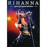 Rihanna: Good Girl Gone Bad (Live) [DVD]