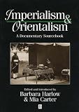 Imperialism and Orientalism: A Documentary Sourcebook