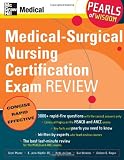 Medical-Surgical Nursing Certification Exam Review: Pearls of Wisdom
