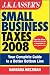 J.K. Lasser's Small Business Taxes 2008: Your Complete Guide to a Better Bottom Line