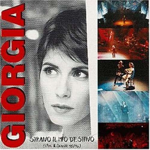 Giorgia - Strano Il Mio Destino - Zortam Music