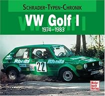 VW Golf I. Schrader-Typen-Chronik
