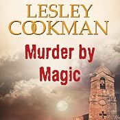 Murder by Magic: Libby Sarjeant Mystery | [Lesley Cookman]