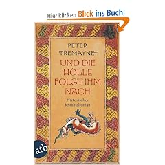 Und die H�lle folgt ihm nach: Historischer Kriminalroman