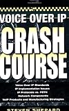 Voice Over IP Crash Course