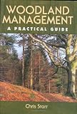 Woodland Management: A Practical Guide