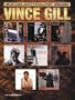 Vince Gill -- Guitar Anthology Series: Authentic Guitar TAB