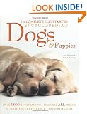 The Complete Illustrated Encyclopedia of Dogs and Puppies: Authoritative Reference Care and ID Manual (The Complete Illustrated Encyclopedia)