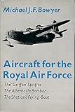 Aircraft for the Royal Air Force