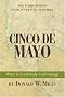 Cinco de Mayo: What Is Everybody Celebrating?