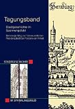 Produkt-Bild: Stadtgeschichte im Spannungsfeld - Bernburgs Weg zur fr&uuml;hneuzeitlichen Residenzstadt der F&uuml;rsten von Anhalt: Tagungsband zum wissenschaftlichen ... Bernburg am 23.10.2010 in Bernburg