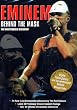 Eminem - Behind the Mask - The Unauthorised Biography