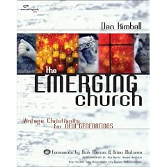 The Emerging Church: Vintage Christianity for New Generations (Emergent YS)