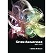 Seven Animations (1999-2008) by Dennis Miller