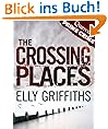 The Crossing Places: Ruth Galloway Investigation 1: A Case for Ruth Galloway