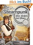 Steampunk Gear, Gadgets, and Gizmos:...