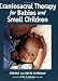 Craniosacral Therapy for Babies and Small Children