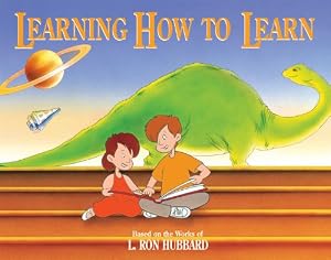 Learning How To Learn by L. Ron Hubbard