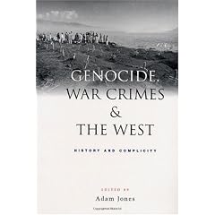 Genocide, War Crimes and the West: History and Complicity