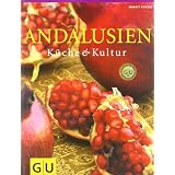 Andalusien: K�che und Kultur. F�r die Sinne (GU F�r die Sinne)von "Margit Kunzke"
