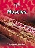 Muscles : injury, illness, and health