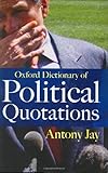 Oxford dictionary of political quotations